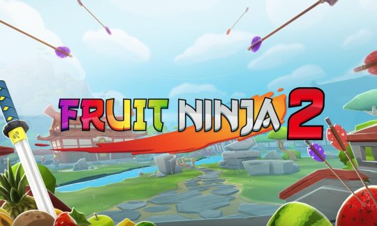 水果忍者2 (Fruit Ninja VR 2)