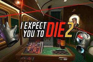 我希望你死VR 2(I Expect You To Die 2)