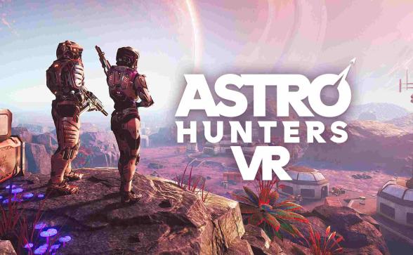 Oculus Quest 游戏《星空猎人 VR》Astro Hunters VR