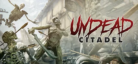 Oculus Quest 游戏《亡灵堡垒》Undead Citadel