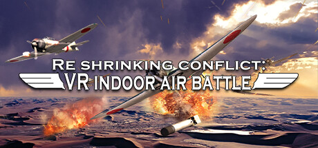 迷你空战(Re shrinking conflict: VR indoor air battle)