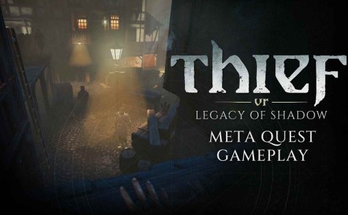 Meta Quest 游戏《神偷VR：暗影遗产》Thief VR: Legacy of Shadow