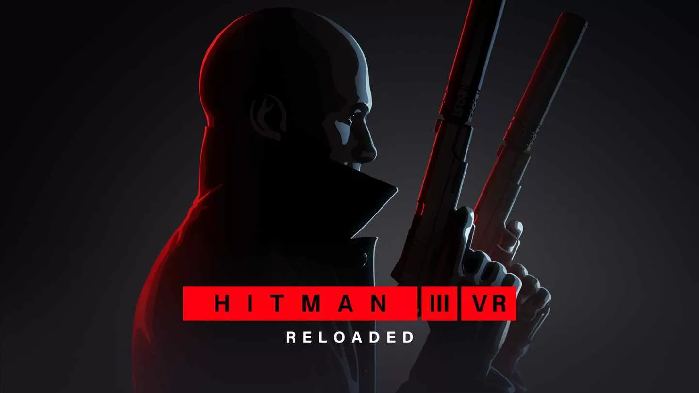 Oculus Quest 游戏《杀手 3 VR：重装上阵》HITMAN 3 VR: Reloaded