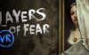 层层恐惧VR (Layers of Fear VR)