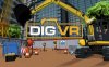Meta Quest 游戏《挖掘机模拟器》DIG VR